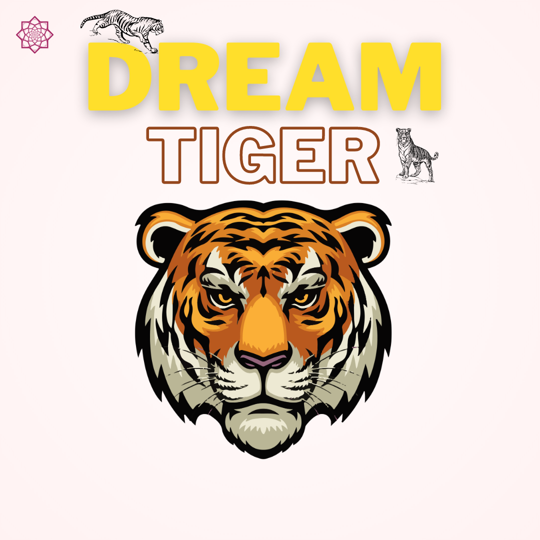 Dream Of Tiger