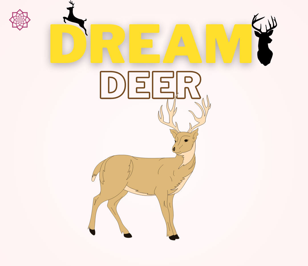 Dream Of Deer