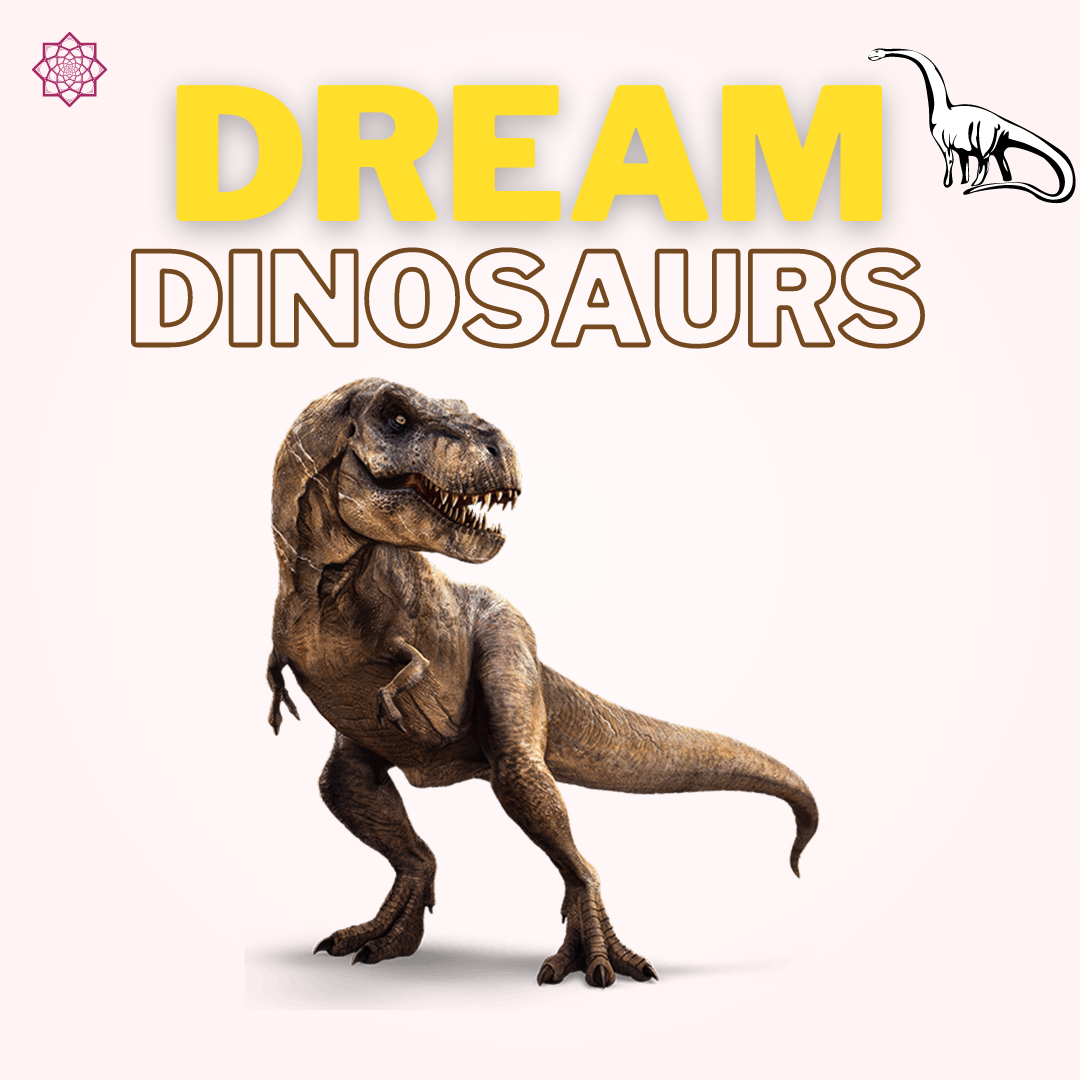 Dream of Dinosaurs